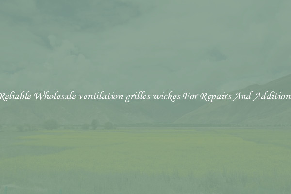 Reliable Wholesale ventilation grilles wickes For Repairs And Additions