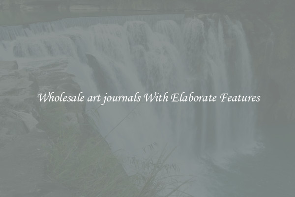 Wholesale art journals With Elaborate Features