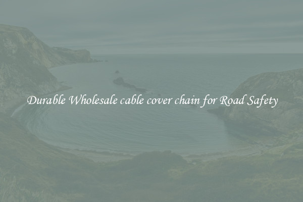 Durable Wholesale cable cover chain for Road Safety