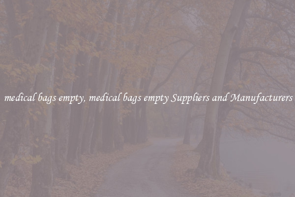 medical bags empty, medical bags empty Suppliers and Manufacturers