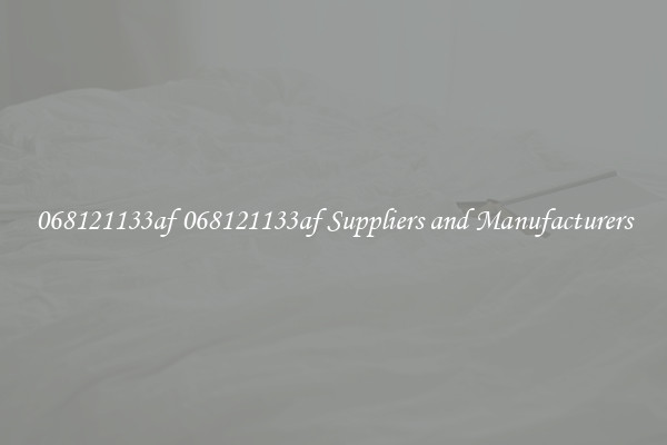 068121133af 068121133af Suppliers and Manufacturers